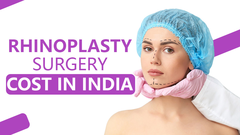 Rhinoplasty Surgery Cost in India