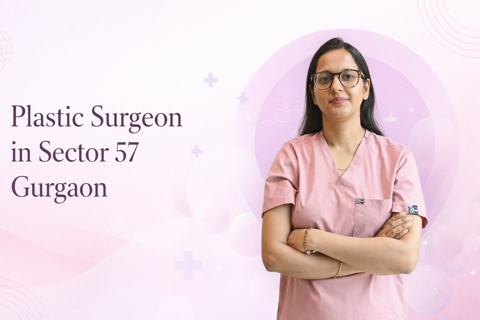 Plastic Surgeon in Sector 57 Gurgaon