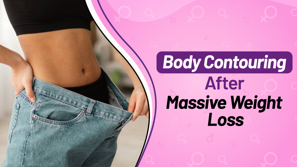 Body Contouring After Massive Weight Loss