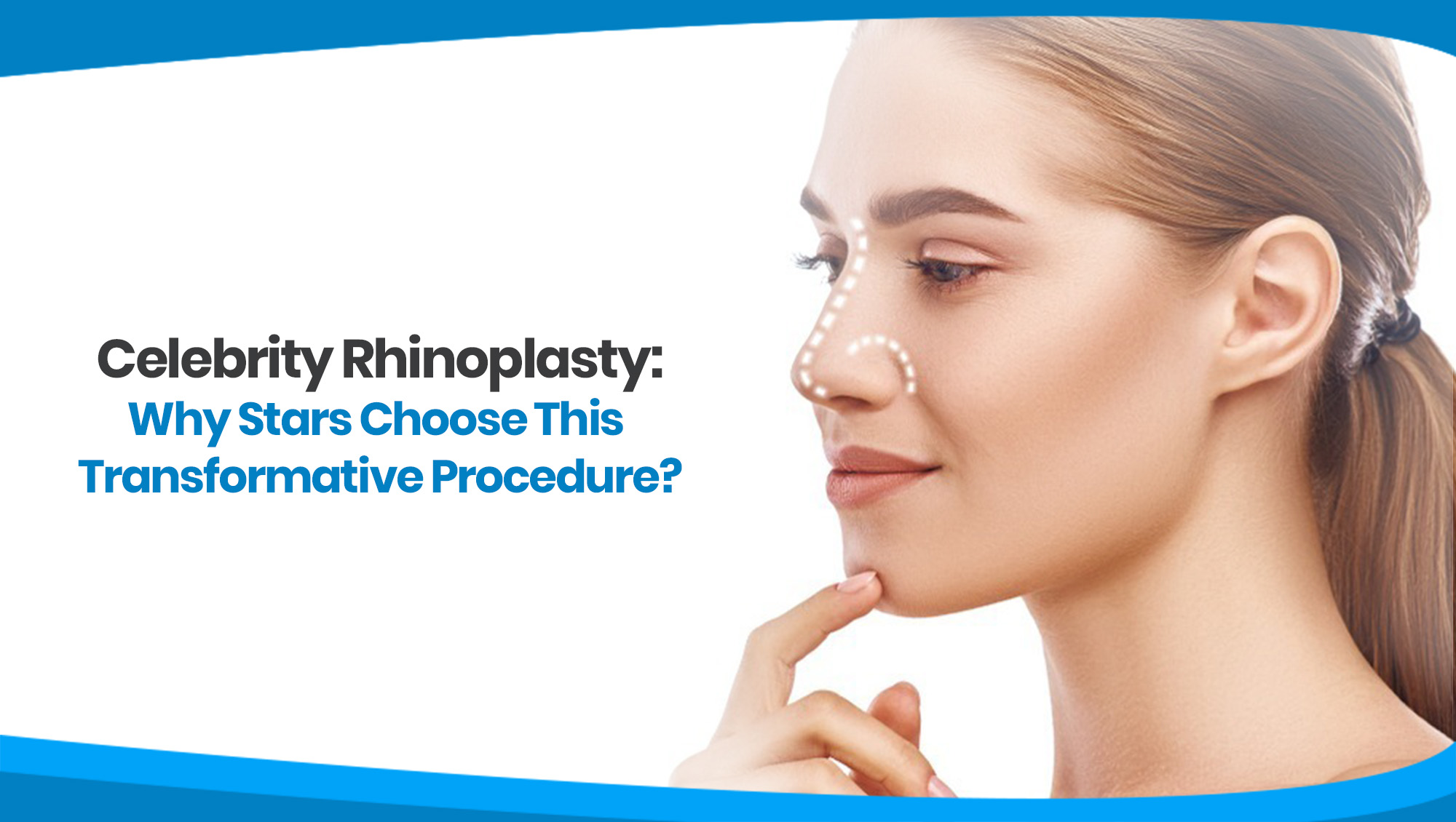 Celebrity Rhinoplasty Surgery