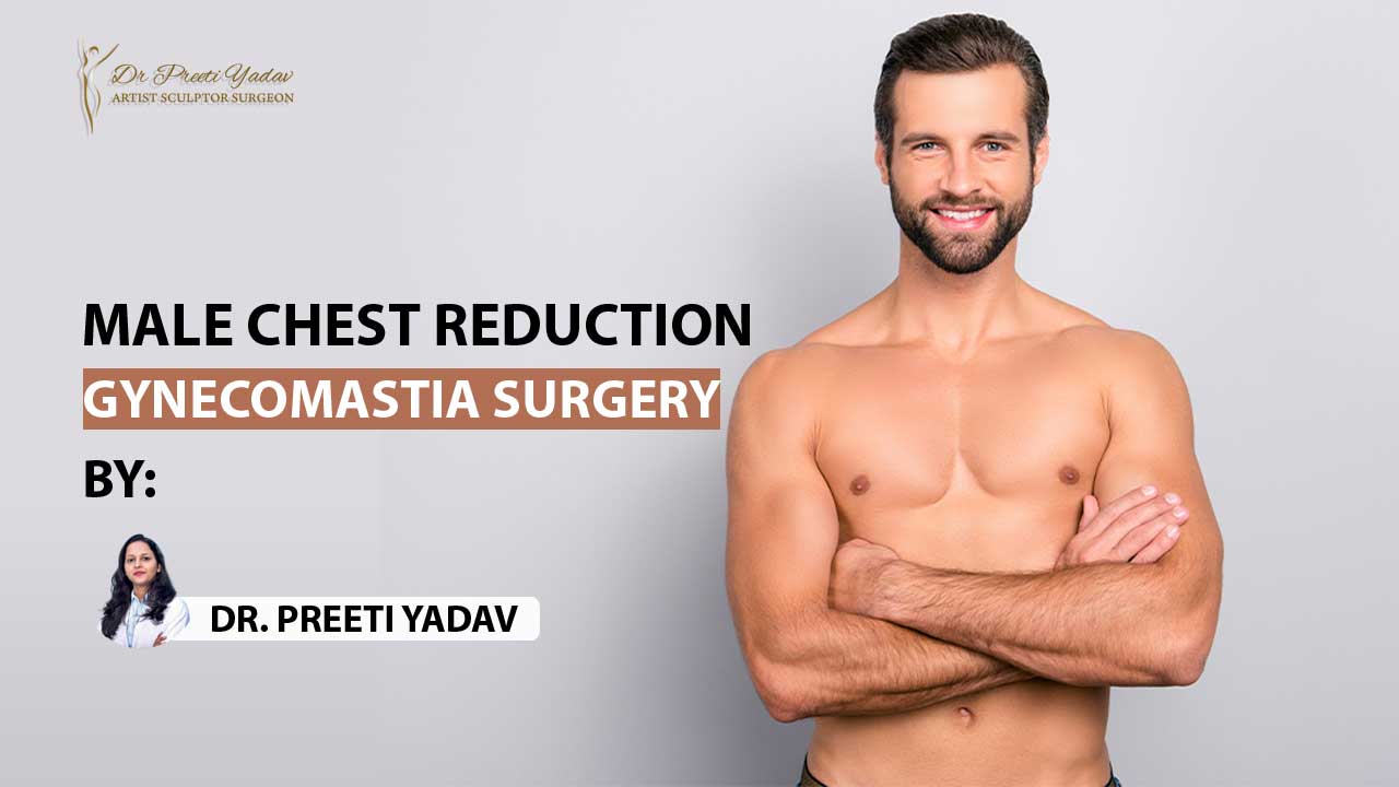 Male Chest Reduction in Gurgaon