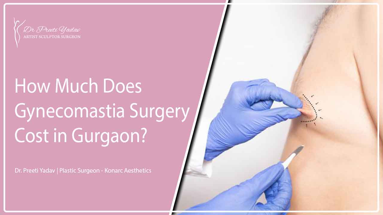 Gynecomastia Surgery Cost in Gurgaon
