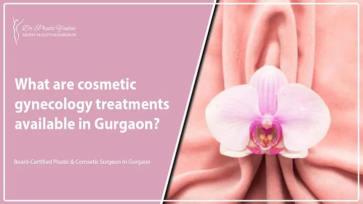 Cosmetic Gynecologist in Gurgaon