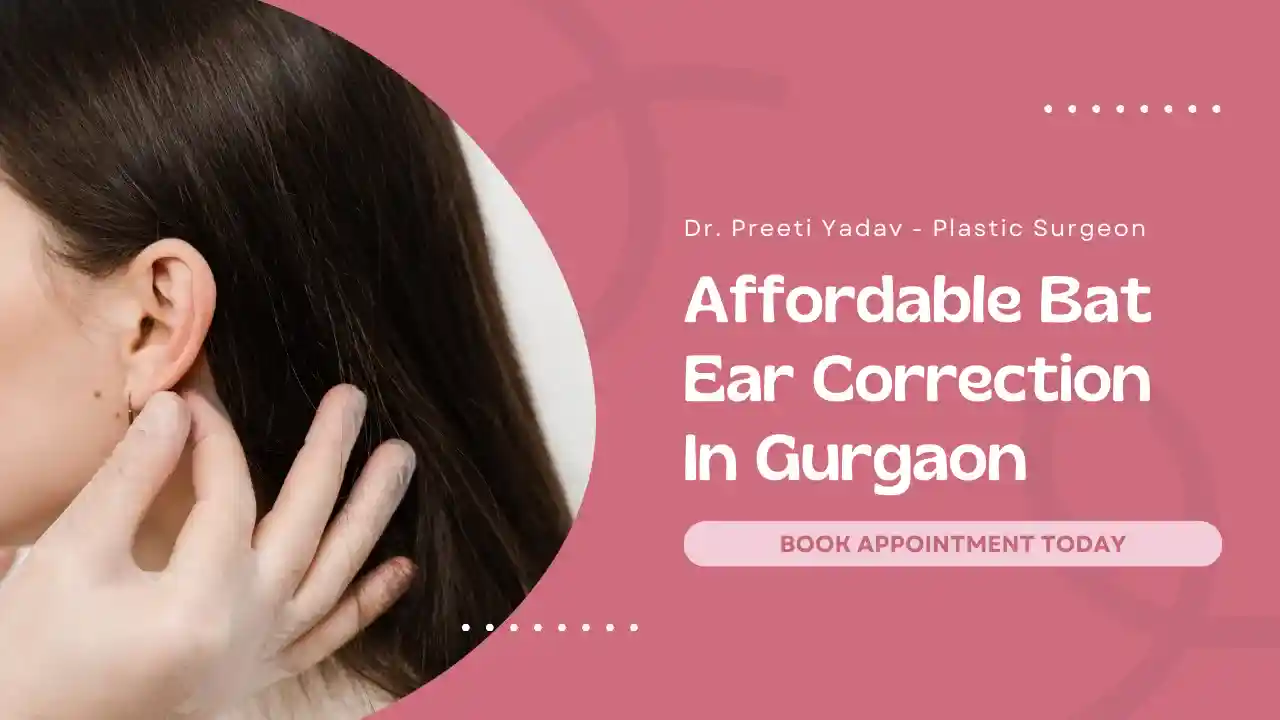 Affordable Bat Ear Correction In Gurgaon
