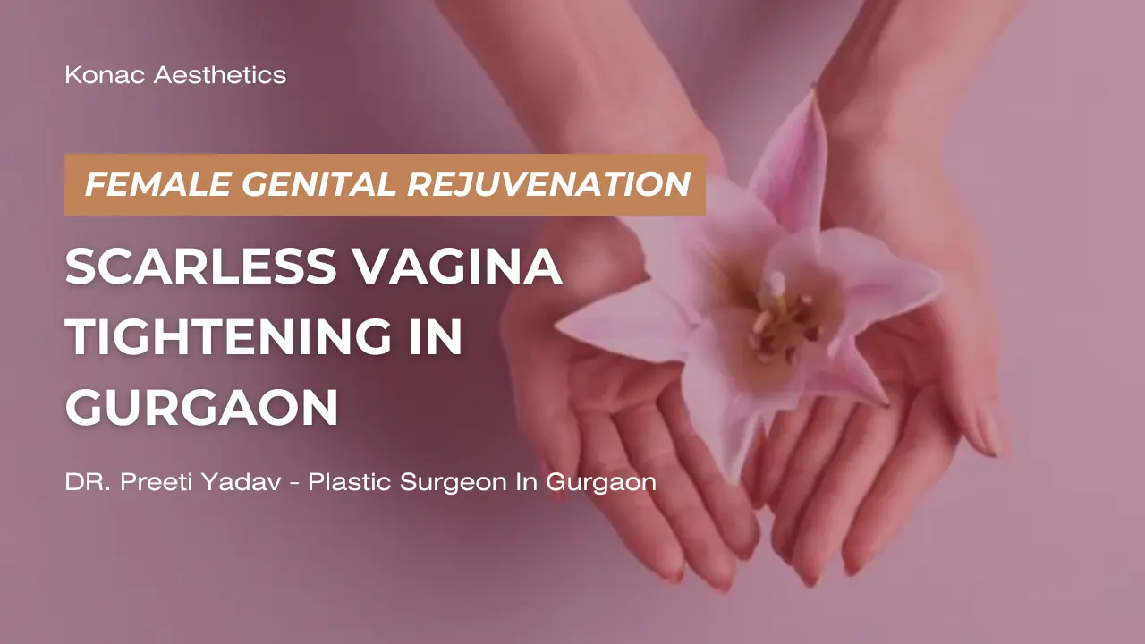 Scarless Vagina Tightening in Gurgaon